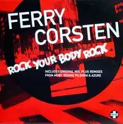 Ferry Corsten - Rock Your Body Rock