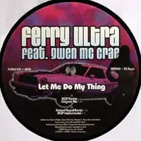 Ferry Ultra Featuring Gwen McCrae - Let Me Do My Thang