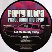 Ferry Ultra - Let Me Do My Thang