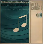 LP - festival international du son haute fidelite stereophonie - Paris 1964 Palais D'Orsay