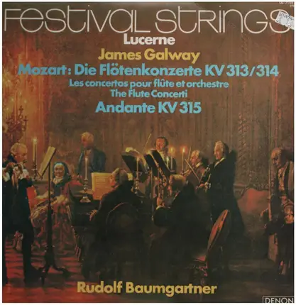 Festival Strings Lucerne, James Galway - Mozart: Die Flötenkonzerte
