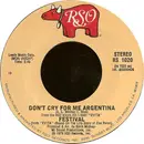 7inch Vinyl Single - Festival - Don't Cry For Me Argentina / Eva's Theme: Lady Woman
