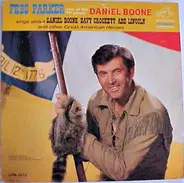 Fess Parker - Fess Parker Star Of The TV Series Daniel Boone Sings About Daniel Boone, Davy Crockett, Abe Lincoln