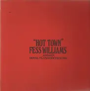 Fess Williams and his Royal Flush Orchestra - Hot Town