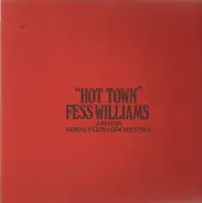 Fess Williams and his Royal Flush Orchestra - Hot Town