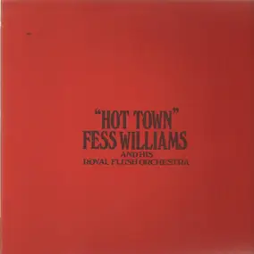 Fess Williams - Hot Town