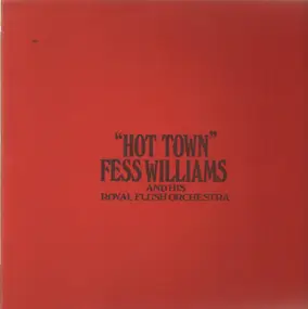 Fess Williams - Hot Town