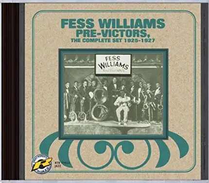 Fess Williams And His Royal Flush Orchestra - Pre-Victors: Complete Set 1925-1927