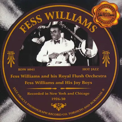 Fess Williams And His Royal Flush Orchestra - Recorded in New York and Chicago 1926-30