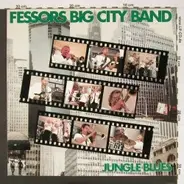 Fessor's Big City Band - Jungle Blues