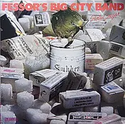 Fessor's Big City Band - Stolen Sugar