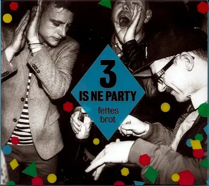 Fettes Brot - 3 Is Ne Party (V.I.P. Edition)