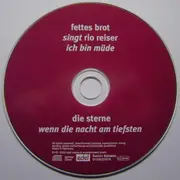 CD Single - Fettes Brot / Die Sterne - Ich Bin Müde / Wenn Die Nacht Am Tiefsten - DigiPak