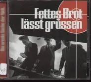 Fettes Brot - Fettes Brot Lässt Grüssen