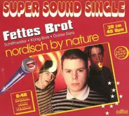 Fettes Brot - Nordisch By Nature