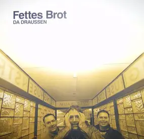 Fettes Brot - Da Draussen