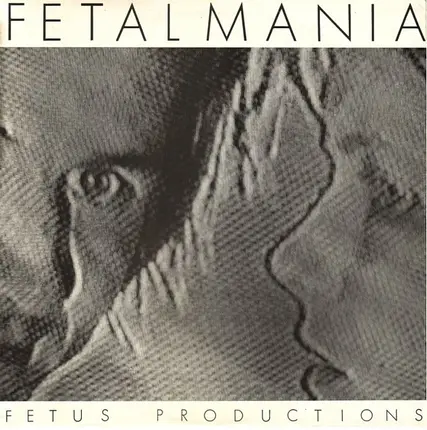 Fetus Productions - Fetalmania