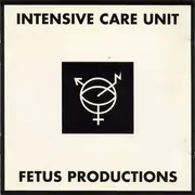 CD - Fetus Productions - Intensive Care Unit