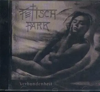 Fetisch Park - Verbundenheit