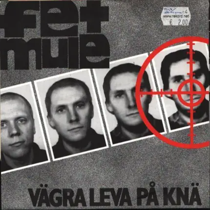 Fetmule - VARGA LEVA PA KNA