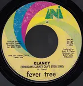 Fever Tree - Clancy / The Sun Also Rises