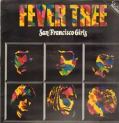 Fever Tree - San Francisco Girls