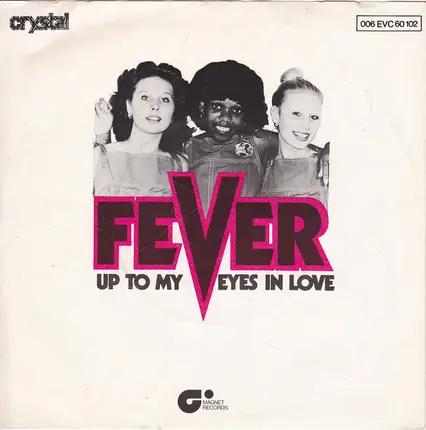 Fever - Up To My Eyes In Love