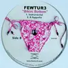 12inch Vinyl Single - Fewtur3 - Bikini Buttom