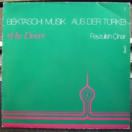 Feyzullah Cinar - Hu Dost - Bektaschi Musik Aus Der Türkei