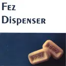 CD - Fez Dispenser - Fez Dispenser