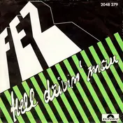 Fez - Hell Drivin' Man