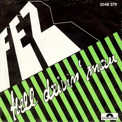 Fez - Hell Drivin' Man