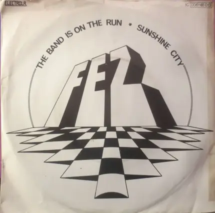 Fez - The Band Is On The Run / Sunshine City