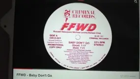 FFWD - Baby Don't Go