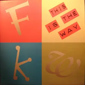 FKW - This Is The Way