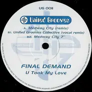 Final Demand - U Took My Love