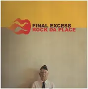 12inch Vinyl Single - Final Excess - Rock Da Place