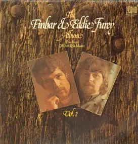 Finbar & Eddie Furey - The Finbar & Eddie Furey Album Vol. 2