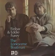 Finbar & Eddie Furey - The Lonesome Boatman
