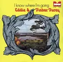 LP - Finbar & Eddie Furey , Paddie Bell With Tom Smith - I Know Where I'm Going