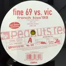 12inch Vinyl Single - Fine 69 Vs. Vic - French Kiss '98