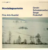 Fine Arts Quartet - Streichquartette von Schostakowitsch & Prokofieff
