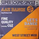 12inch Vinyl Single - Fine Quality Feat. Cuz / West Street Mob - Aah Dance / Let's Dance (Make Your Body Move)