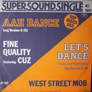 12inch Vinyl Single - Fine Quality Feat. Cuz / West Street Mob - Aah Dance / Let's Dance (Make Your Body Move)