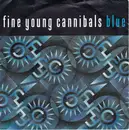 7inch Vinyl Single - Fine Young Cannibals - Blue