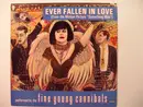 7inch Vinyl Single - Fine Young Cannibals - Ever Fallen In Love