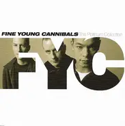 Fine Young Cannibals - The Platinum Collection