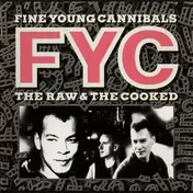 Fine Young Cannibals - The Raw & the Cooked