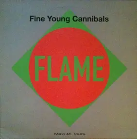 Fine Young Cannibals - Flame