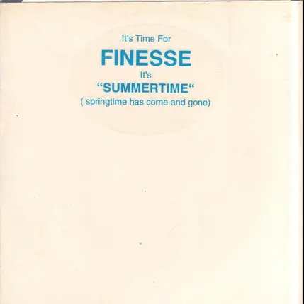 Finesse - Summertime (Springtime Has Come And Gone)